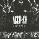 Das Cover von "Agitation" von Accuser