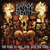 Napalm Death - The Code Is Red... Long Live The Code - CD-Cover