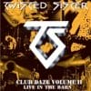 Cover - Twisted Sister – Club Daze Vol. II – Live In The Bars