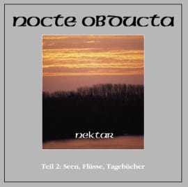 Nocte Obducta - Nektar Teil 2