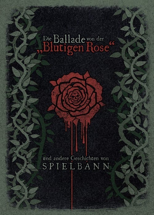 Spielbann - Die Ballade von der blutigen Rose