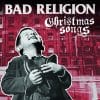 Cover - Bad Religion – Christmas Songs