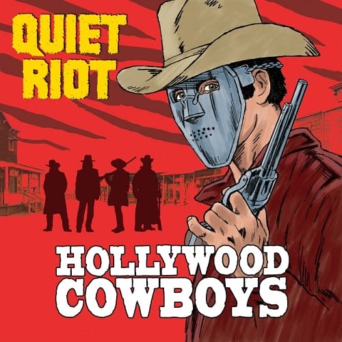 Das Cover des Quiet Riot-Albums "Hollywood Cowboys"