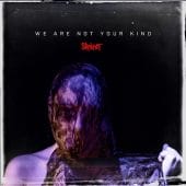 Slipknot - We Are Not Your Kind - CD-Cover