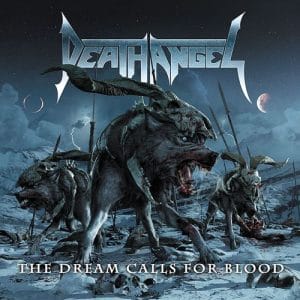 Das Cover von "The Dream Calls For Blood" von Death Angel