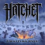 Das Cover von "Awaiting Evil" von Hatchet