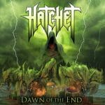 Das Cover von "Dawn Of The End" von Hatchet