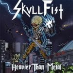 Das Cover von "Heavier Than Metal" von Skull Fist