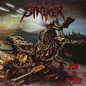 Das Cover von "Armed To The Teeth" von Striker