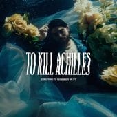 To Kill Achilles - Something To Remember Me By - CD-Cover