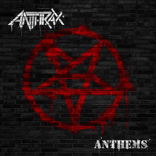 Das Cover von "Anthems" von Anthrax