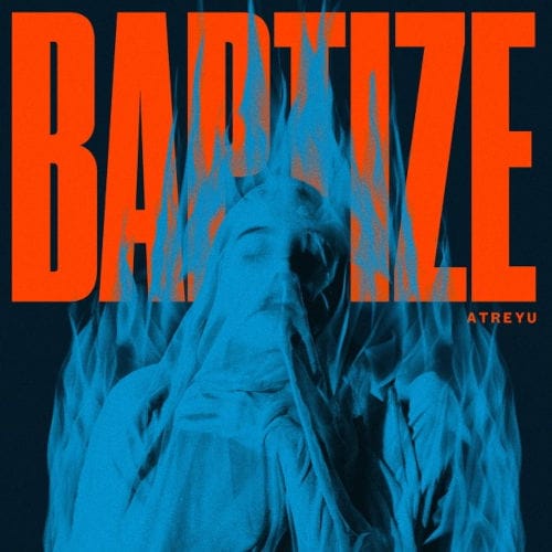 Das Cover von "Baptize" von Atreyu