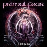 Das Cover von "I Will Be Gone" von Primal Fear