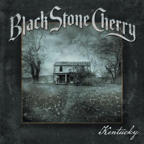 Das Cover von "Kentucky" von Black Stone Cherry