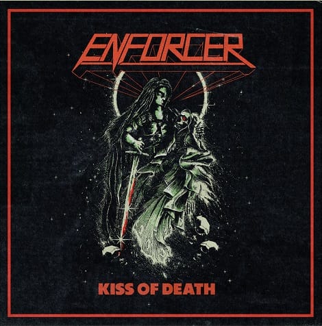 Das Cover von "Kiss Of Deat" von Enforcer