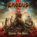 Das Cover von "Persona Non Grata" von Exodus