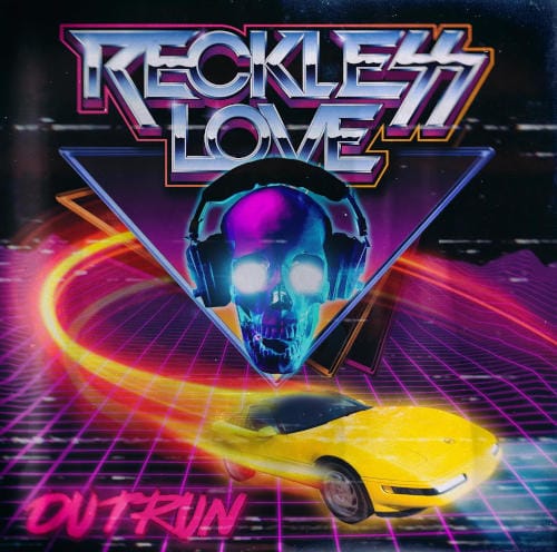 Das Cover von "Outrun" von Reckless Love
