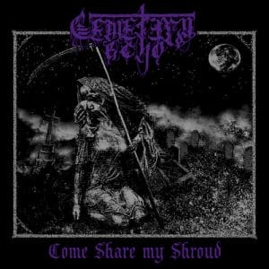 Cemetery Echo - Come Share My Shroud Cover