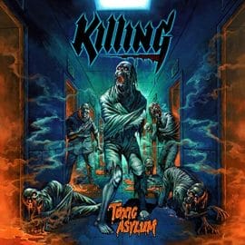Das Cover von "Toxic Asylum" von Killing