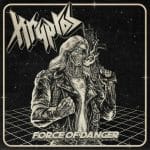 Das Cover von "Force Of Danger" von Kryptos