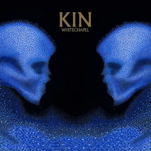 Das Cover von "Kin" von Whitechapel