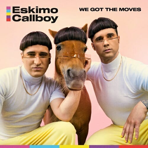 Eskimo Callboy We Got The Moves Coverartwork
