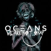Oceans - We Are Nøt Okay (EP) - CD-Cover