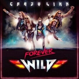 Das Cover von "Forever Wild" von Crazy Lixx