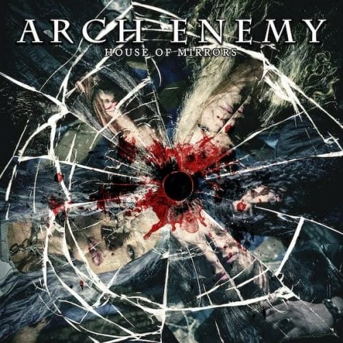 Arch Enemy - House Of Mirrors Single