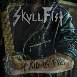 Das Cover von "Paid In Full" von Skull Fist