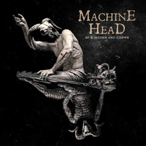 Das Cover von "Of Kingdom And Crown" von Machine Head