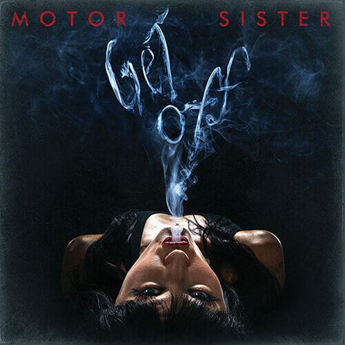 Motor Sister Get Off Cover