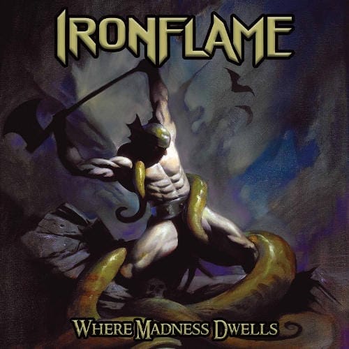 Das Cover von "Where Madness Dwells" von Ironflame