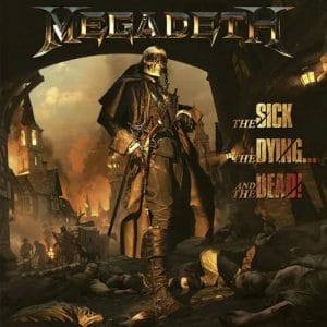 Das Cover von "The Sick, The Dying And The Dead" von Megadeth