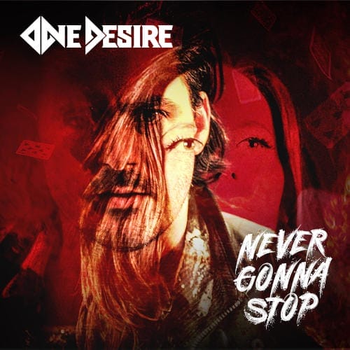 Das Cover von "Never Gonna Stop" von One Desire