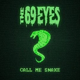 Das Cover von "Call Me Snake" von The 69 Eyes