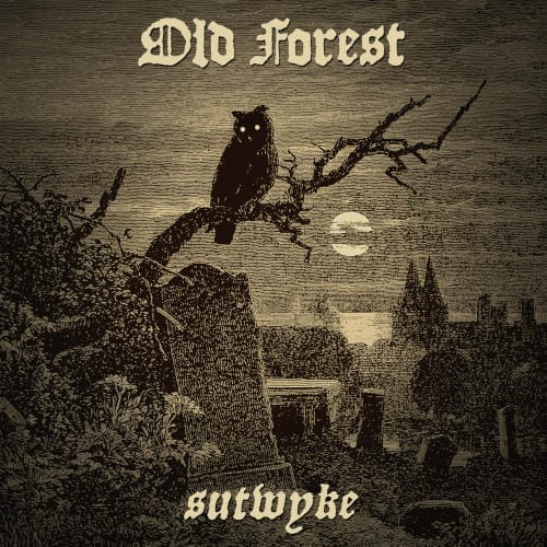 Das Cover von "Sutwyke" von Old Forest