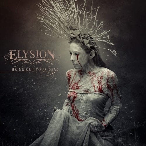Elysion - Bring Out Your Dead 2023
