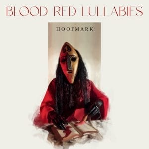Hoofmark - Blood Red Lullabies Cover
