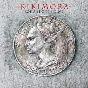 Das Cover von "For A Broken Dime" von Kikimora.