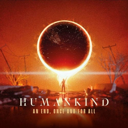 Das Cover von "An End Once And For All" von Humankind
