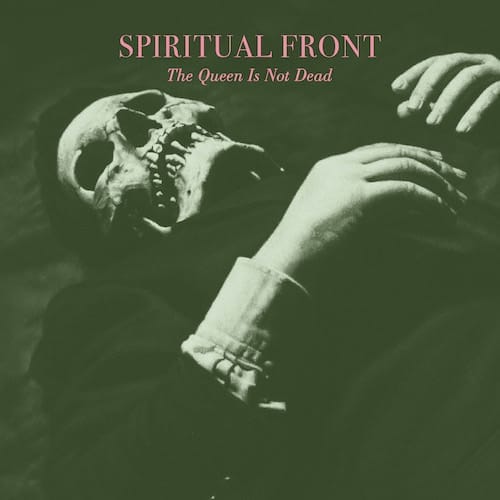 Spiritual Front - The Queen Is Not Dead Cover