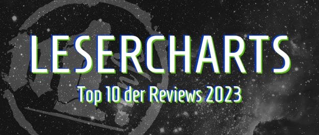 Lesercharts – Die zehn meistgelesenen Reviews 2023