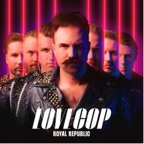 Royal Republic Lovecop Coverartwork