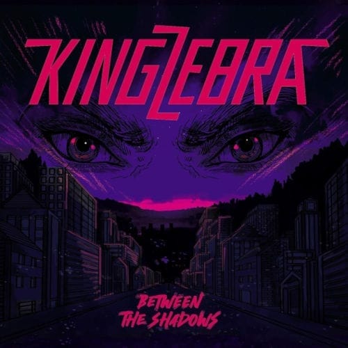 Das Cover von "Between The Shadows" von King Zebra