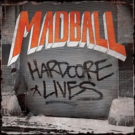Madball - Hardcore Lives - Artwork