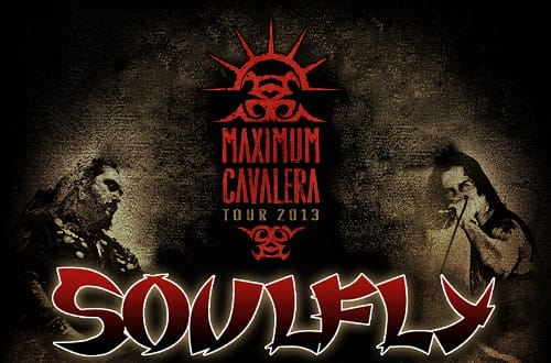 SOULFLY+Maximum+Cavalera+Tour+2013+Soulfly+A6