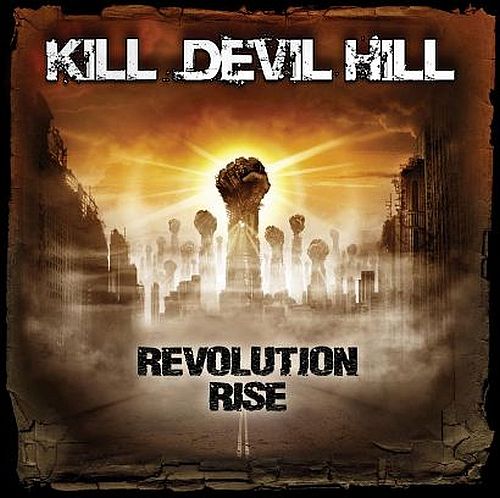 kill devil hill revolution rise