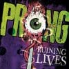 Cover - Prong – Ruining Lives