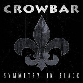 Crowbar - Symetry In Black